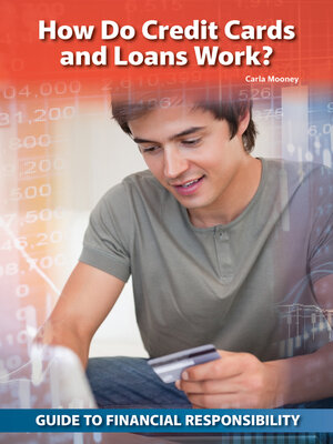 cover image of How Do Credit Cards and Loans Work?
